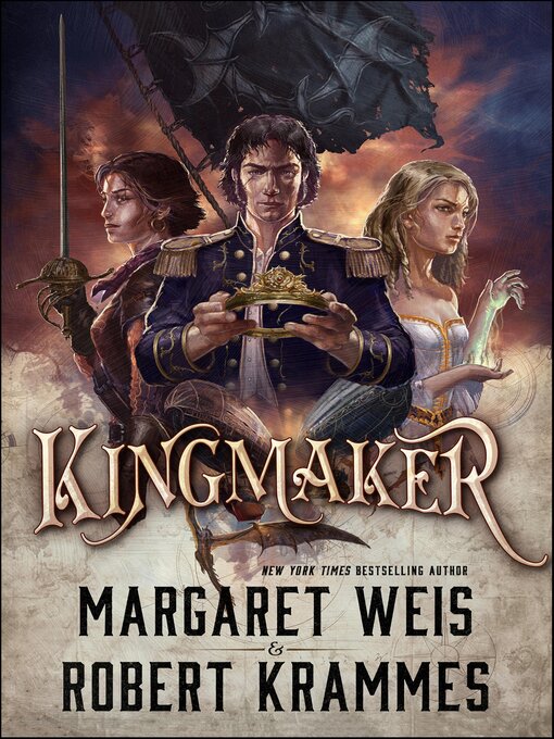 Title details for Kingmaker by Margaret Weis - Available
